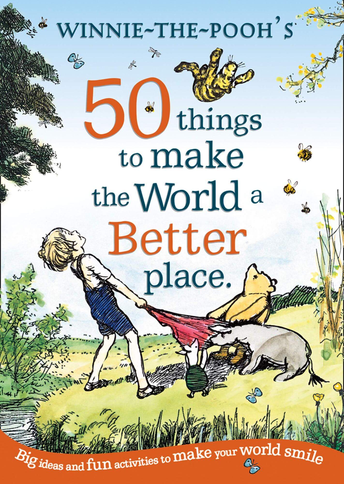 Rainbow Designs Winnie The Pooh: 50 Things To Make The World A Better Place
